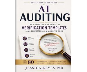 AI Auditing: The Complete Handbook of Verification Templates for AI-Generated and AI-Assisted Work