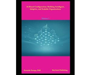 AI-Based Configuration: Building Intelligent, Adaptive, and Scalable Organizations