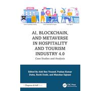 AI, Blockchain, and Metaverse in Hospitality and Tourism Industry 4.0