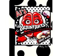 AI Brain Fartz: Uh Oh'z, Mishapz & Oh Noz