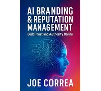 AI Branding & Reputation Management: Build Trust and Authority Online