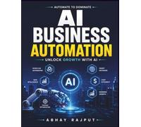 AI Business Automation: automation frameworks | business efficiency strategies | revenue maximization tools | workflow models with AI | future of AI in business | business growth with AI