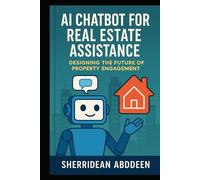 AI Chatbot for Real Estate Assistance: Designing the Future of Property Engagement