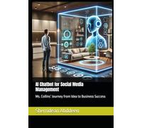 AI Chatbot for Social Media Management: Ms. Collins’ Journey from Idea to Business Success