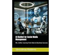 AI Chatbot for Social Media Management: Ms. Collins’ Journey from Idea to Business Success