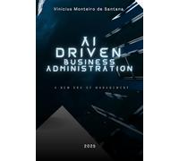 AI-Driven Business Administration: A New Era of Management