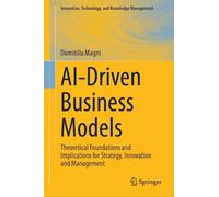 AI-Driven Business Models: Theoretical Foundations and Implications for Strategy, Innovation and Management