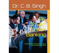 AI-Driven Green Banking: TRANSFORMING FINANCIAL SERVICES FOR A FUTURE SUSTAINABLE WORLD