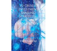 AI-Driven Investment Banking: Strategies, Risk, and Innovation