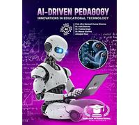 AI-Driven Pedagogy: Innovations in Educational Technology, Academic Book by Santosh Kumar Sharma and Team