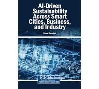 AI-Driven Sustainability Across Smart Cities, Business, and Industry