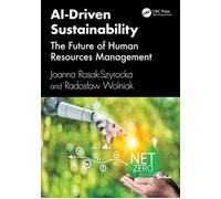 AI-Driven Sustainability The Future of Human Resources Management - Joanna Rosak-Szyrocka - CRC Press - ebook (ePub) - Livre
