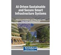 AI-Driven Sustainable and Secure Smart Infrastructure Systems