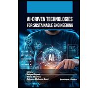 AI-Driven Technologies for Sustainable Engineering
