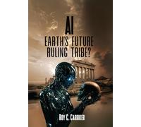 AI Earth’s Future Ruling Tribe?