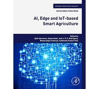 Ai, Edge And Iot-Based Smart Agriculture