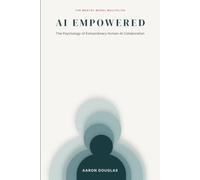 AI Empowered: The Psychology of Extraordinary Human-AI Collaboration