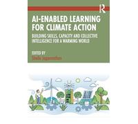 AI-Enabled Learning for Climate Action: Building Skills, Capacity and Collective Intelligence for a Warming World
