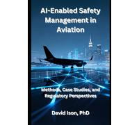 AI-Enabled Safety Management in Aviation: Methods, Case Studies, and Regulatory Perspectives