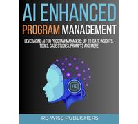 AI Enhanced Program Management: Leveraging AI for Program Managers