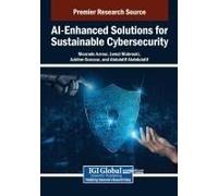 Ai-Enhanced Solutions For Sustainable Cybersecurity