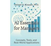 AI Essentials for Managers: Concepts, Tools, and Real-World Applications