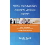 AI Ethics That Actually Work: Avoiding the Compliance Nightmare