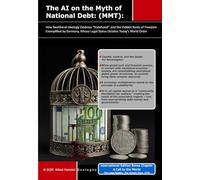 AI Exposes the National Debt Myth (MMT): How Neoliberal Ideology Destroys "Statehood" and the Hidden Roots of Freedom - Exemplified by Germany, Whose Legal Status Dictates Today's World Order