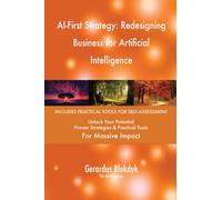 AI-First Strategy: Redesigning Business for Artificial Intelligence