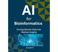 AI for Bioinformatics: Turning Genetic Data into Medical Insights