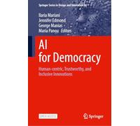 AI for Democracy: Human-Centric, Trustworthy, and Inclusive Innovations