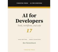 AI for Developers: Claude Code, GitHub Copilot, Cursor, Code Review, Testing, DevOps, and AI Pair Programming
