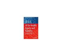Ai For Health Equity And Fairness