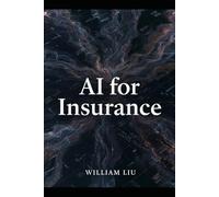 AI for Insurance: How Algorithms Rewire Risk, Accountability, and Power in the Modern Insurance Industry