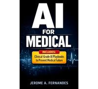 AI for Medical: A Practical Guide to Safe, Evidence-Based AI in Clinical Practice