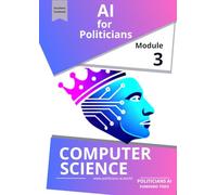 AI for Politicians Module 03 Computer Science & Security