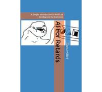 AI For Retards: A Simple Introduction to Artificial Intelligence for Everyone