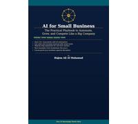 AI for Small Business: The Practical Playbook to Automate, Grow, and Compete Like a Big Company