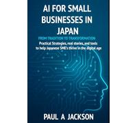 AI for Small Businesses in Japan: From Tradition to Transformation