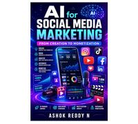 AI for Social Media Marketing: From Creation to Monetization