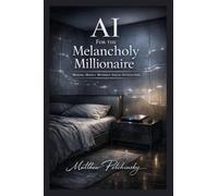 AI for the Melancholy Millionaire: Making Money Without Social Interaction