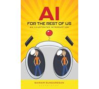 AI for the Rest of Us: An Illustrated Introduction