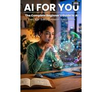 AI FOR YOU: (YES, YOU!)
