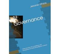 AI Governance: Cybersecurity, risk, compliance and management of artificial intelligence systems
