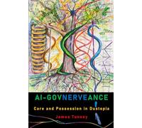 AI-Govnerveance: Care and Possession in Dustopia