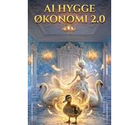 AI Hygge Økonomi 2.0: En omvæltning for den grimme ælling der kan blive til en smuk svane.