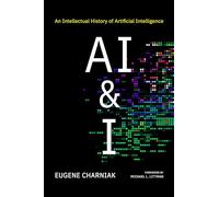 AI & I: An Intellectual History of Artificial Intelligence