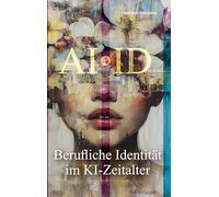 AI Id: Wer bist du, wenn Maschinen mitarbeiten?