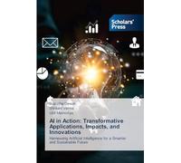 AI in Action: Transformative Applications, Impacts, and Innovations