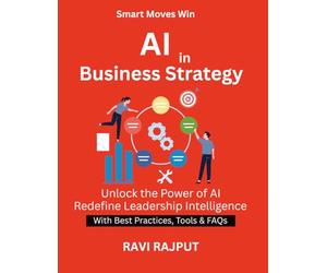 AI in Business Strategy: How AI Powers Better Decisions | Business continuity AI | AI implementation steps | Ethical AI governance | Future of smart enterprises | AI in Business Leadership